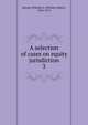 A selection of cases on equity jurisdiction. 3, Keener, William A. (William Albert), 1856-1913 