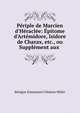 P?riple de Marcien d'H?racl?e: ?pitome d'Art?midore, Isidore de Charax, etc., ou Suppl?ment aux ., Benigne Emmanuel Clement Miller 