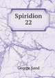 Spiridion. 22, George Sand 