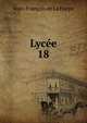 Lyce. 18, Jean-Francois de La Harpe 