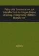 Principia Saxonica: or, An introduction to Anglo-Saxon reading, comprising ?lfric's Homily on ., Aelfric 