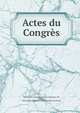 Actes du Congres, Congr?s des banques populaires fran?aises, 5th, Toulouse, 1893,Centre f?d?ratif du cr?dit populaire en France 