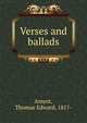 Verses and ballads, Amyot, Thomas Edward, 1817- 