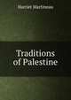 Traditions of Palestine, Martineau Harriet 