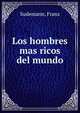Los hombres mas ricos del mundo, Sudemann, Franz 