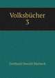 Volksbcher. 3, Gotthard Oswald Marbach 