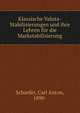 Klassische Valuta-Stabilisierungen und ihre Lehren fur die Markstabilisierung, Schaefer, Carl Anton, 1890- 
