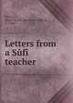 Letters from a Sufi teacher, Maniri, Sharaf al-Din Ahmad ibn Yahy?, d. 1380? 