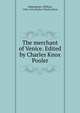 The merchant of Venice. Edited by Charles Knox Pooler, Shakespeare, William, 1564-1616,Pooler, Charles Knox 