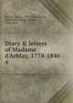 Diary & letters of Madame d'Arblay, 1778-1840, Burney, Fanny, 1752-1840,Barrett, Charlotte,Dobson, Austin, 1840-1921 