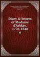 Diary & letters of Madame d'Arblay, 1778-1840, Burney, Fanny, 1752-1840,Barrett, Charlotte,Dobson, Austin, 1840-1921 