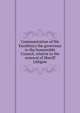 Communication of His Excellency the governour to the honourable Council, relative to the removal of Sheriff Lithgow, Massachusetts. Governor (1807-1808 : Sullivan),John Bailey Pamphlet Collection (Library of Congress) DLC,Israel Thorndike Pamphlet Collection (Library of Congress) DLC 