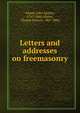 Letters and addresses on freemasonry, Adams John Quincy 