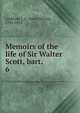 Memoirs of the life of Sir Walter Scott, bart. . 6, Lockhart, J. G. (John Gibson), 1794-1854 