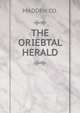 THE ORIEBTAL HERALD, MADDEN CO. 