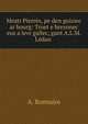 Mestr Pierres, pe den guiziec ar bourg: Troet e brezonec eus a levr gallec, gant A.L.M. Ledan ., A. Bonnaire 