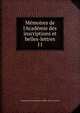 M?moires de l'Acad?mie des inscriptions et belles-lettres, Acad?mie des inscriptions &amp; belles -lettres (France) 