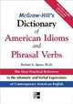 McGraw-Hill's Dictionary of American Idioms and Phrasal Verbs, Richard Spears 