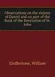 Observations on the visions of Daniel and on part of the Book of the Revelation of St. John, Girdlestone, William 