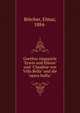 Goethes singspiele "Erwin und Elmire" und "Claudine von Villa Bella" und die "opera buffa.", B?tcher, Elmar, 1884- 