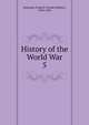 History of the World War. 5, Simonds, Frank H. (Frank Herbert), 1878-1936 