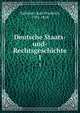Deutsche Staats-und-Rechtsgeschichte. 1, Eichhorn, Karl Friedrich, 1781-1854 
