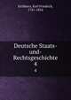 Deutsche Staats-und-Rechtsgeschichte. 4, Eichhorn, Karl Friedrich, 1781-1854 