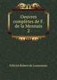 Oeuvres compltes de F. de la Mennais. 2, Felicite Robert de Lamennais 