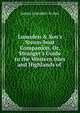 Lumsden & Son's Steam-boat Companion, Or, Stranger's Guide to the Western Isles and Highlands of ., James Lumsden &amp; Son 