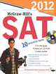 McGraw-Hill's SAT 2012 with CD-ROM (+ CD-ROM), Christopher Black, Mark Anestis 