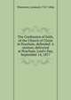 The Confession of faith, of the Church of Christ in Peacham, defended. A sermon, delivered at Peacham, Lord's Day, September 14, 1817, Worcester, Leonard, 1767-1846 
