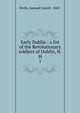 Early Dublin : a list of the Revolutionary soldiers of Dublin, N.H.. 1, Derby, Samuel Carroll, 1842- 