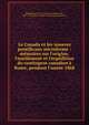 Le Canada et les zouaves pontificaux microforme : m?moires sur l'origine, l'enr?lement et l'exp?dition du contingent canadien ? Rome, pendant l'ann?e 1868, Bellefeuille, E. Lef. de (Edouard Lefebvre de), 1840-1926,Comit? canadien des zouaves pontificaux 