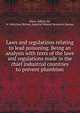 Laws and regulations relating to lead poisoning. Being an analysis with texts of the laws and regulations made in the chief industrial countries to prevent plumbism, Stone, Gilbert, Sir, b. 1886,Great Britain. Imperial Mineral Resources Bureau 