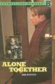 Connect With English - Connections Graded Readers - Level 4 (Intermediate) - Reader B: Alone Together, Rosenthal Marilyn, Weinstein Nina 