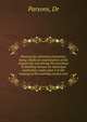 Housing by voluntary enterprise: being chiefly an examination of the arguments concerning the provision of dwelling-houses by municipal authorities under part 3 of the housing of the working classes acts, Parsons, Dr 