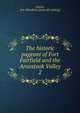 The historic pageant of Fort Fairfield and the Aroostook Valley. 2, Scates, Eva Winnifred. [from old catalog] 