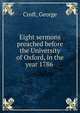 Eight sermons preached before the University of Oxford, in the year 1786, Croft, George 