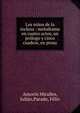 Los ninos de la inclusa : melodrama en cuatro actos, un prologo y cinco cuadros, en prosa, Amor?s Miralles, Juli?n,Parado, F?lix 