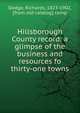 Hillsborough County record: a glimpse of the business and resources fo thirty-one towns, Dodge, Richards, 1823-1902, [from old catalog] comp 