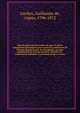 Histoire g?n?rale des trait?s de paix et autres transactions principales entre toutes les puissances de l'Europe depuis la paix de Westphalie; ouvrage comprenant les travaux de Koch, Schoell, etc., enti?rement refondus et continu?s jusqu'? ce jour, Garden, Guillaume de, comte, 1796-1872 
