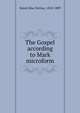 The Gospel according to Mark microform, Rand, Silas Tertius, 1810-1889 