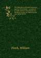 The objections of infidel historians against Christianity : considered in eight sermons preached at the Bampton Lecture at Oxford, in the year MDCCXCVII, Finch, William 