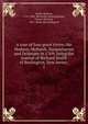 A tour of four great rivers; the Hudson, Mohawk, Susquehanna and Delaware in 1769; being the journal of Richard Smith of Burlington, New Jersey;. 1, Smith, Richard, 1735-1803. [from old catalog],Halsey, Francis Whiting, 1851- [from old catalog] ed 