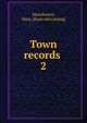 Town records . 2, Manchester, Mass. [from old catalog] 