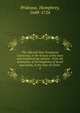 The Old and New Testament connected, in the history of the Jews and neighbouring nations : from the declension of the kingdoms of Israel and Judah, to the time of Christ . 2, Prideaux, Humphrey, 1648-1724 