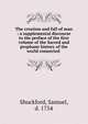The creation and fall of man : a supplemental discourse to the preface of the first volume of the Sacred and prophane history of the world connected, Shuckford, Samuel, d. 1754 