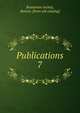 Publications. 7, Bostonian society, Boston. [from old catalog] 
