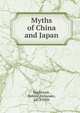Myths of China and Japan, Mackenzie, Donald Alexander, 1873-1936 