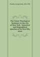 The Union Theological Seminary in the city of New York : historical and biographical sketches of its first fifty years, George Lewis Prentiss 